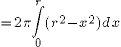$=2\pi\int_0^r (r^2-x^2)dx$